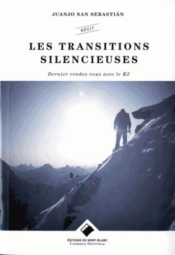 Les transitions silencieuses. Dernier rendez-vous avec le K2