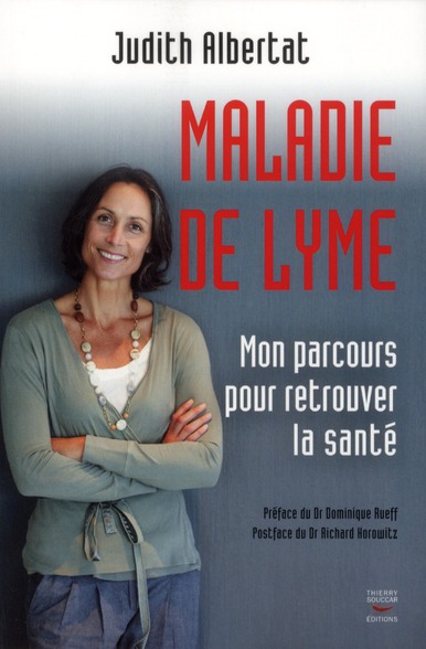 Maladie de Lyme. Mon parcours pour retrouver la santé