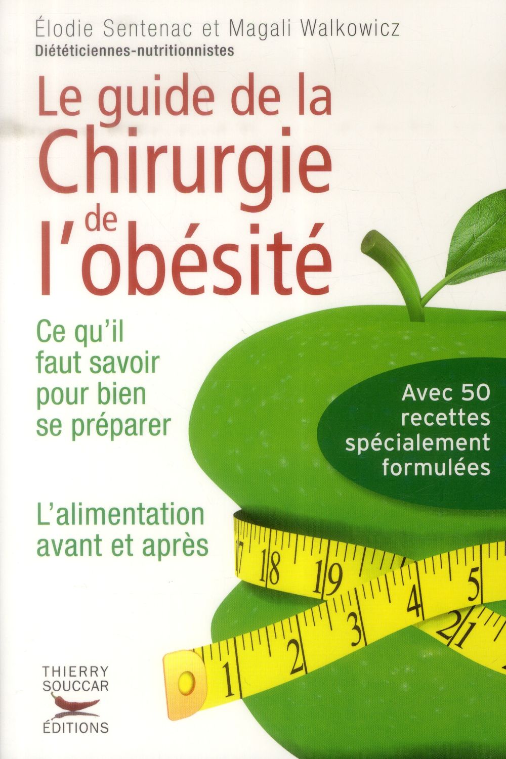 Le Guide pratique de la chirurgie de l'obésité. Ce qu'il faut savoir pour bien se préparer. L'alimen