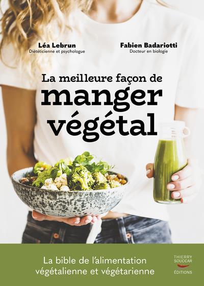 La meilleure façon de manger végétal