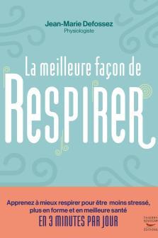 La meilleure façon de respirer