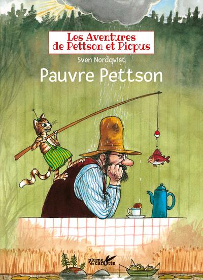 Les aventures de Pettson et Picpus : Pauvre Pettson