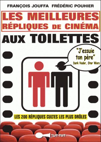 Les meilleures répliques de cinéma aux toilettes