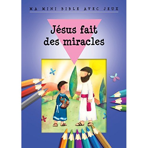 Jésus fait des miracles