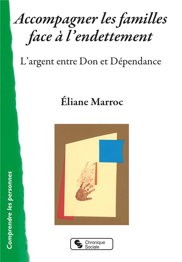 Accompagner les familles face à l'endettement. L'argent entre Don et Dépendance