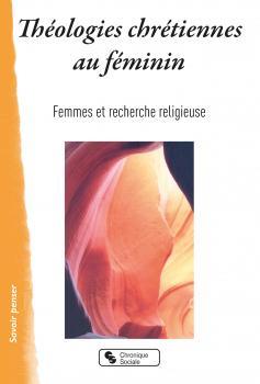 Théologies chrétiennes au féminin