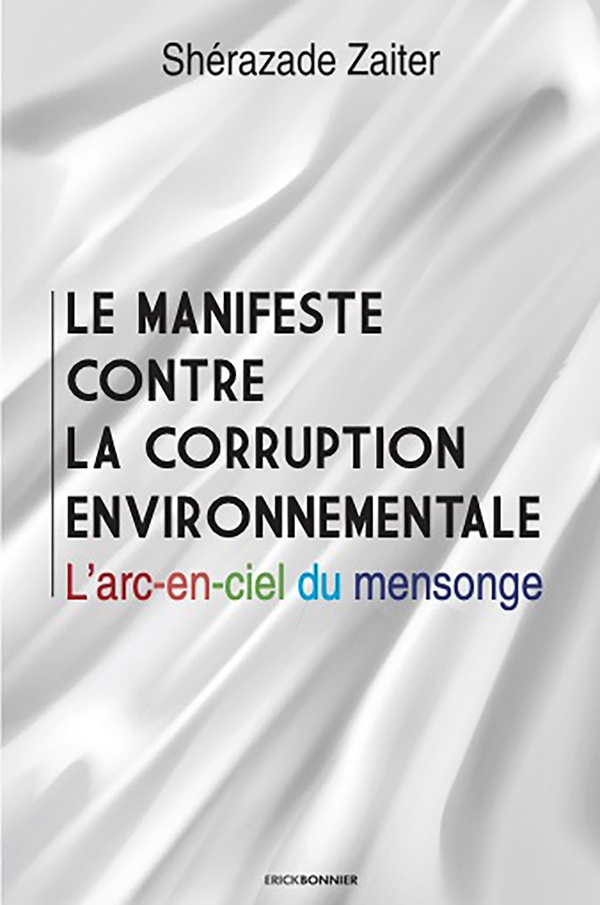 Le manifeste contre la corruption environnementale. L'arc-en-ciel du mensonge