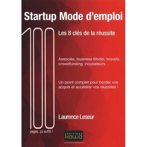 Startup Mode d'emploi / Les 8 clés de la réussite