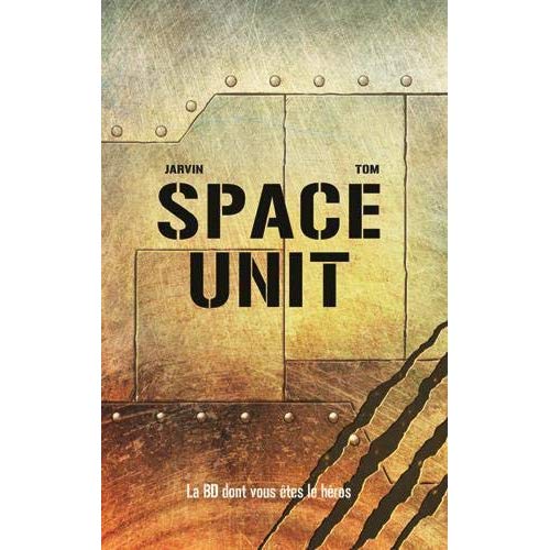 La BD dont vous êtes le héros : Space Unit