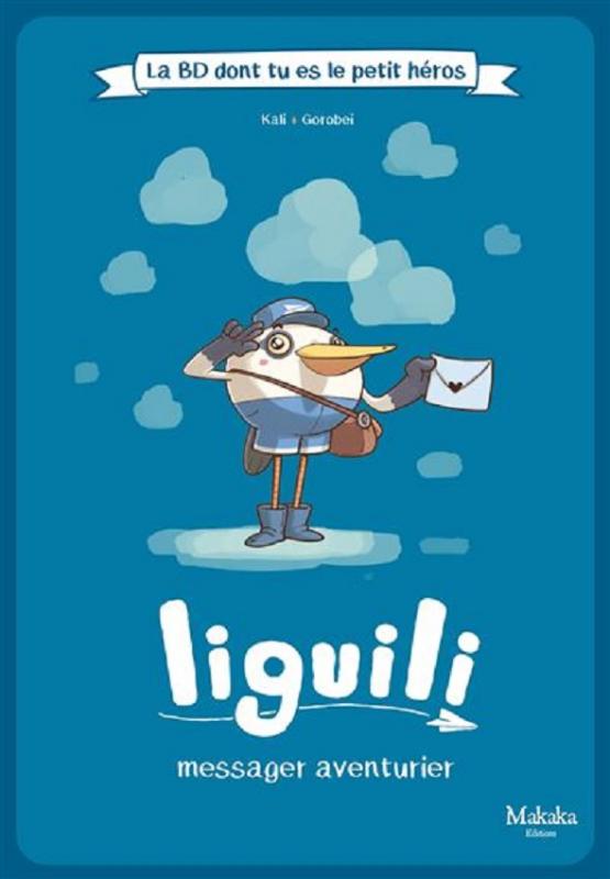 Liguili, messager aventurier