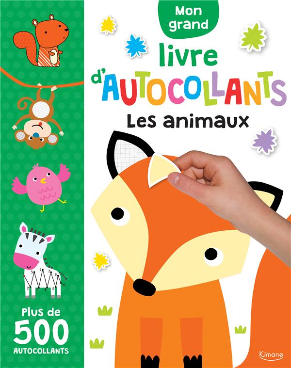 Mon grand livre d'autocollants Les animaux. Plus de 500 autocollants