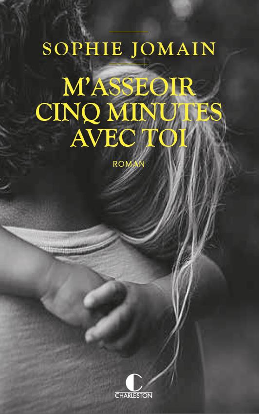 M'asseoir cinq minutes avec toi