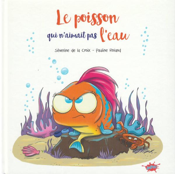 Le poisson qui n'aimait pas l'eau