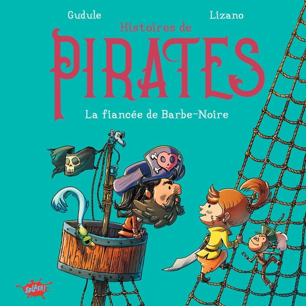 Histoires de pirates : La fiancée de Barbe-Noire