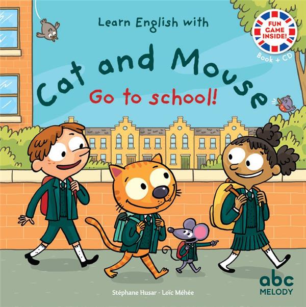 GO TO SCHOOL - CAT AND MOUSE - LIVRE + AUDIO