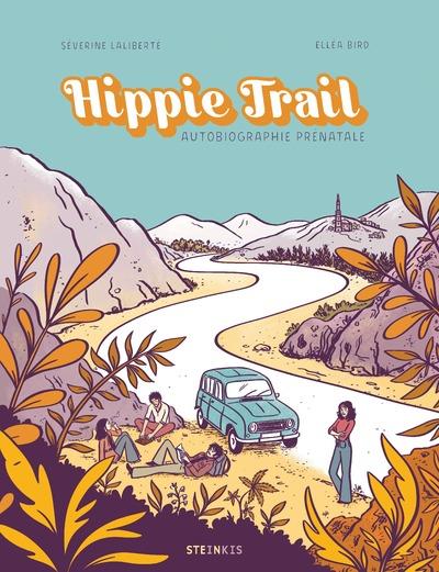 Hippie trail. Autobiographie prénatale
