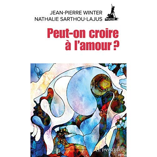 Peut-on croire à l'amour ?
