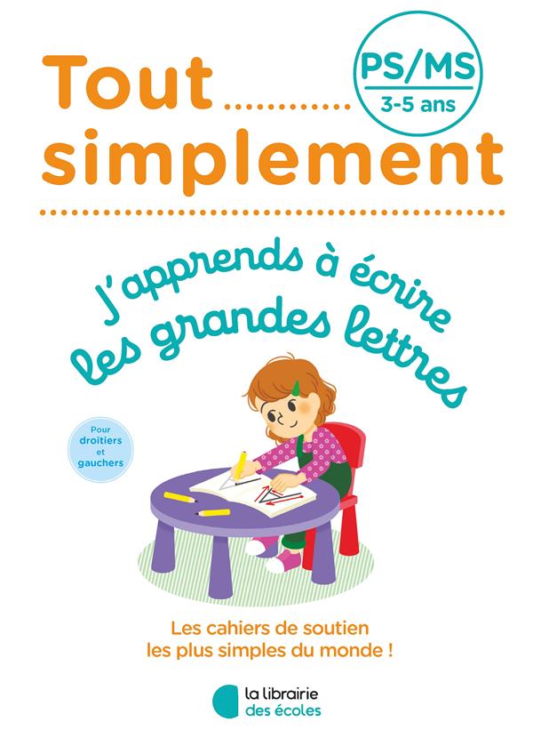 J'apprends à écrire les grandes lettres PS/MS