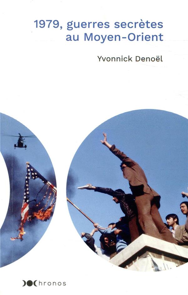 1979, guerres secrètes au Moyen-Orient
