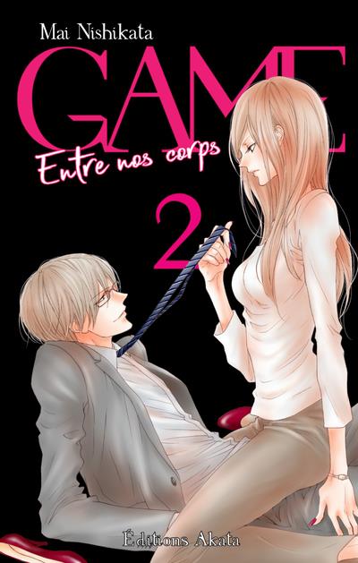 Game - Entre nos corps Tome 2