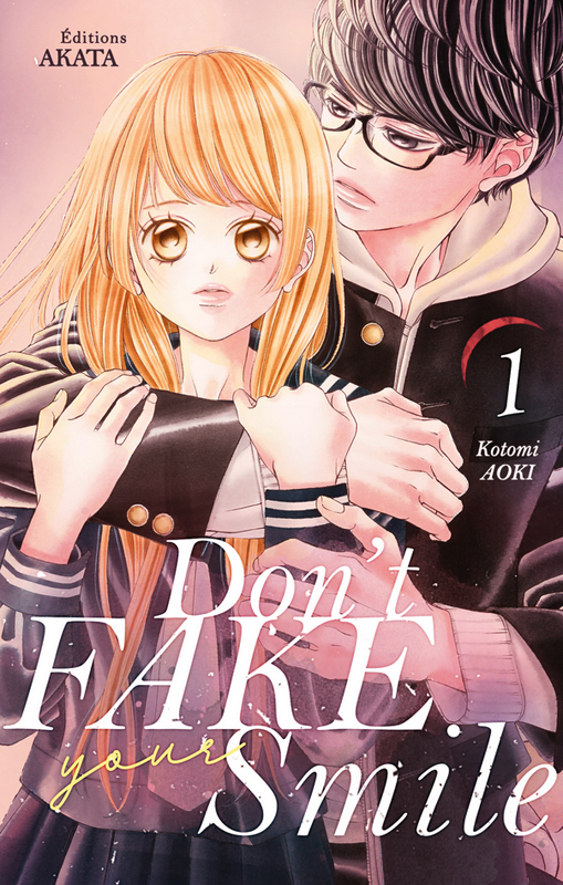 Don't fake your smile Tome 1