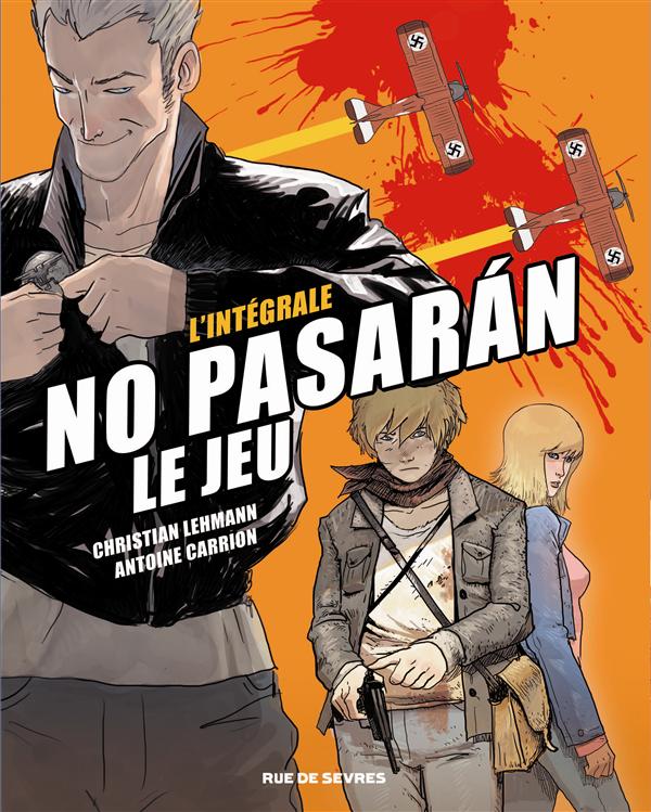 No pasaran, le jeu. L'intégrale