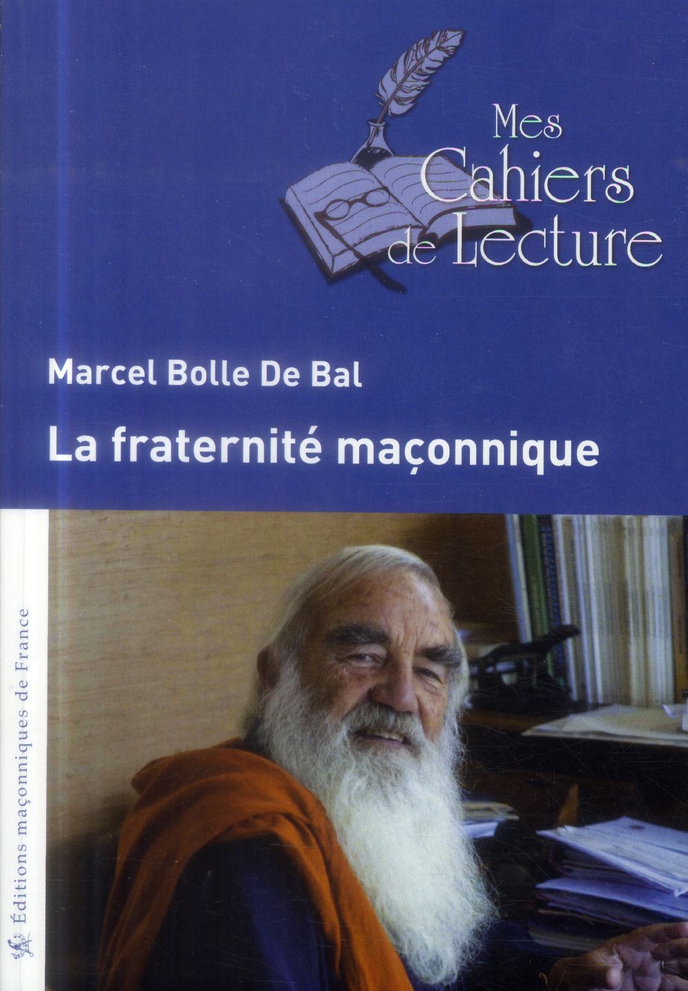 La fraternité maçonnique [EDITION EN GROS CARACTERES