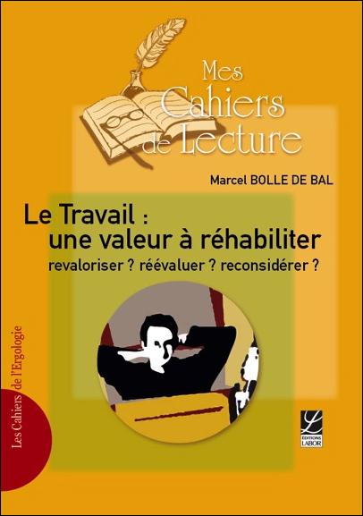 Le travail : une valeur à réhabiliter