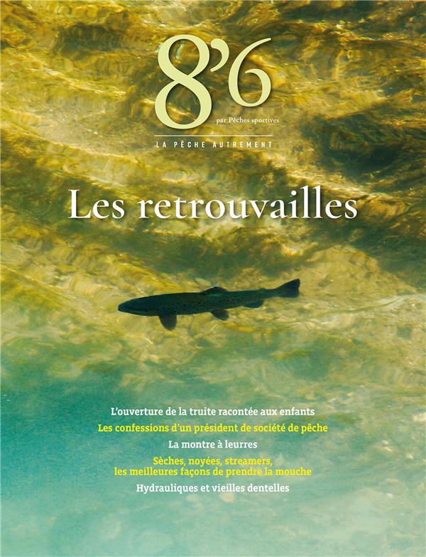 8'6 N° 21, Printemps 2023 : Les retrouvailles