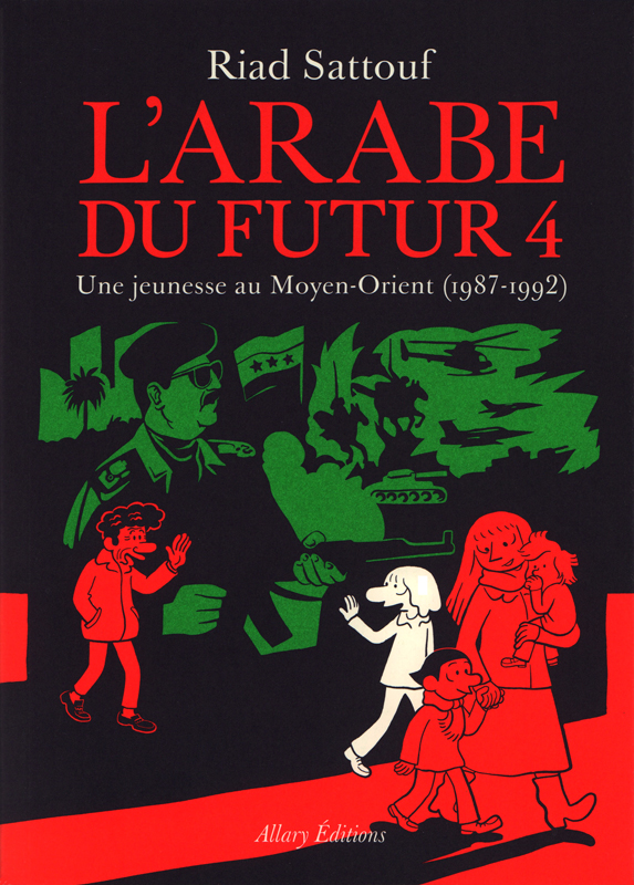 L'Arabe du futur Tome 4 : Une jeunesse au Moyen-Orient (1987-1992)