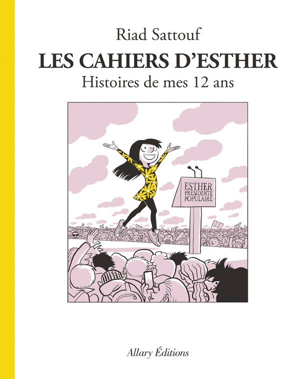 Les cahiers d'Esther Tome 3 : Histoires de mes 12 ans