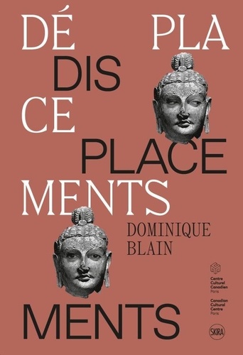 Dominique Blain. Déplacements, Edition bilingue français-anglais