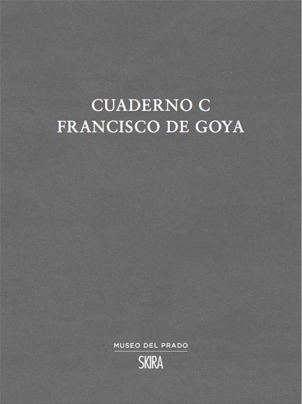 CUADERNO C. FRANCISCO GOYA