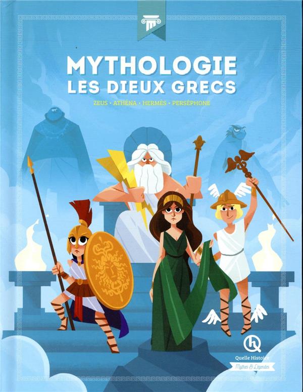 Mythologie Les dieux grecs. Zeus - Athéna - Hermès - Perséphone