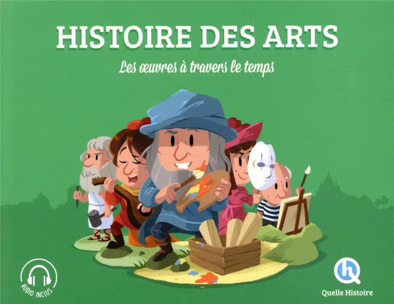 Histoire des Arts. Les oeuvres à travers le temps