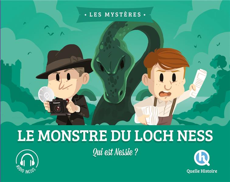 Le monstre du Loch Ness. Qui est Nessie ?