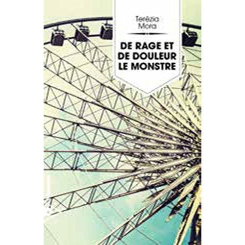 De rage et de douleur le monstre