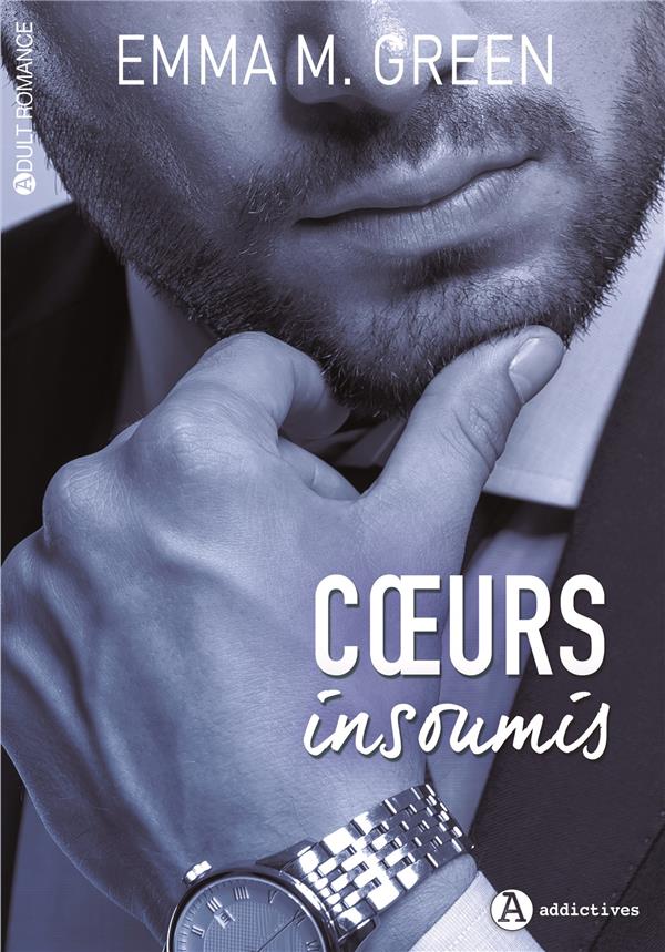 Corps impatients Tome 2 : Coeurs insoumis