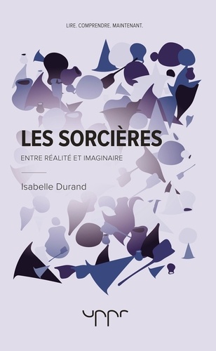 Les sorcières. Entre réalité et imaginaire