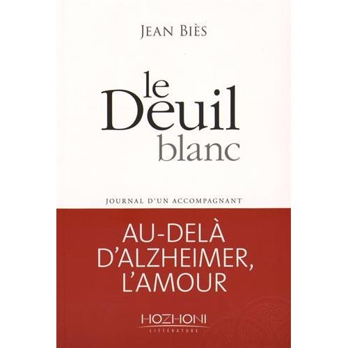 Le deuil blanc. Journal d'un accompagnant