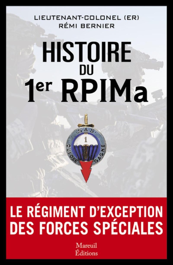 Histoire 1er RPIMa. Le régiment d'exception des forces spéciales