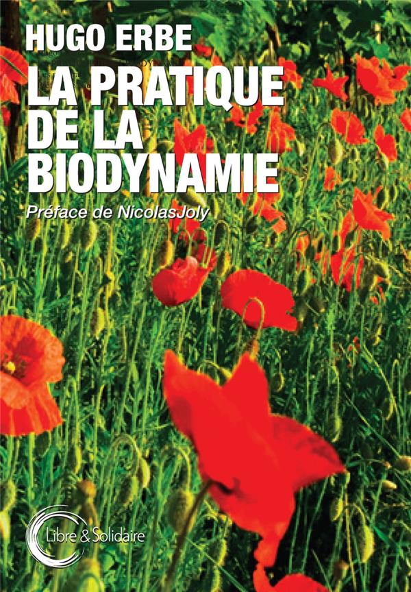 La pratique de la biodynamie