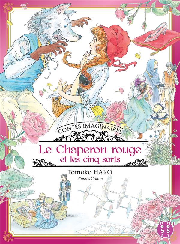 Contes imaginaires : Le chaperon rouge et les cinq sorts