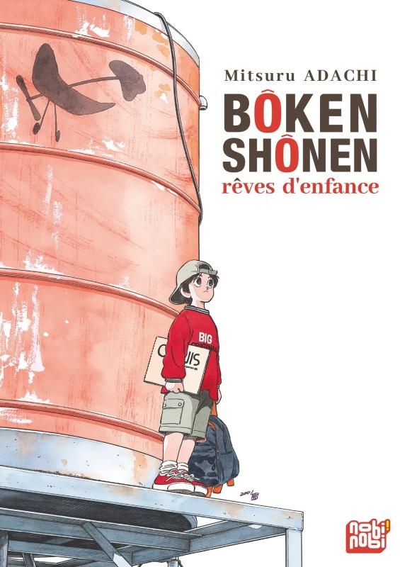 Bôken shônen. Rêves d'enfance