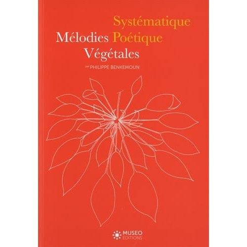 Systématique poétique. Mélodies végétales