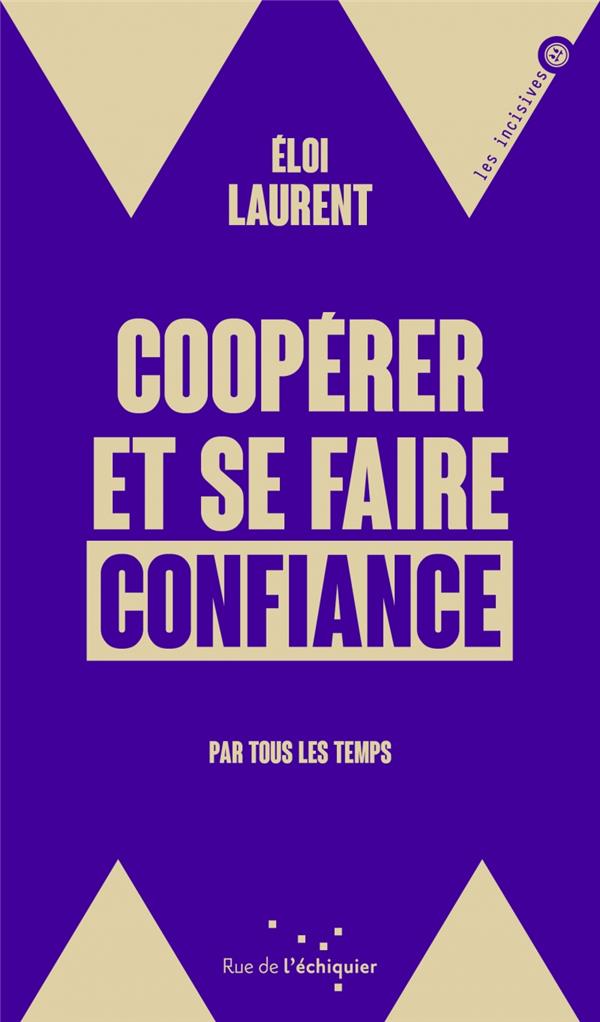 Coopérer et se faire confiance. Par tous les temps