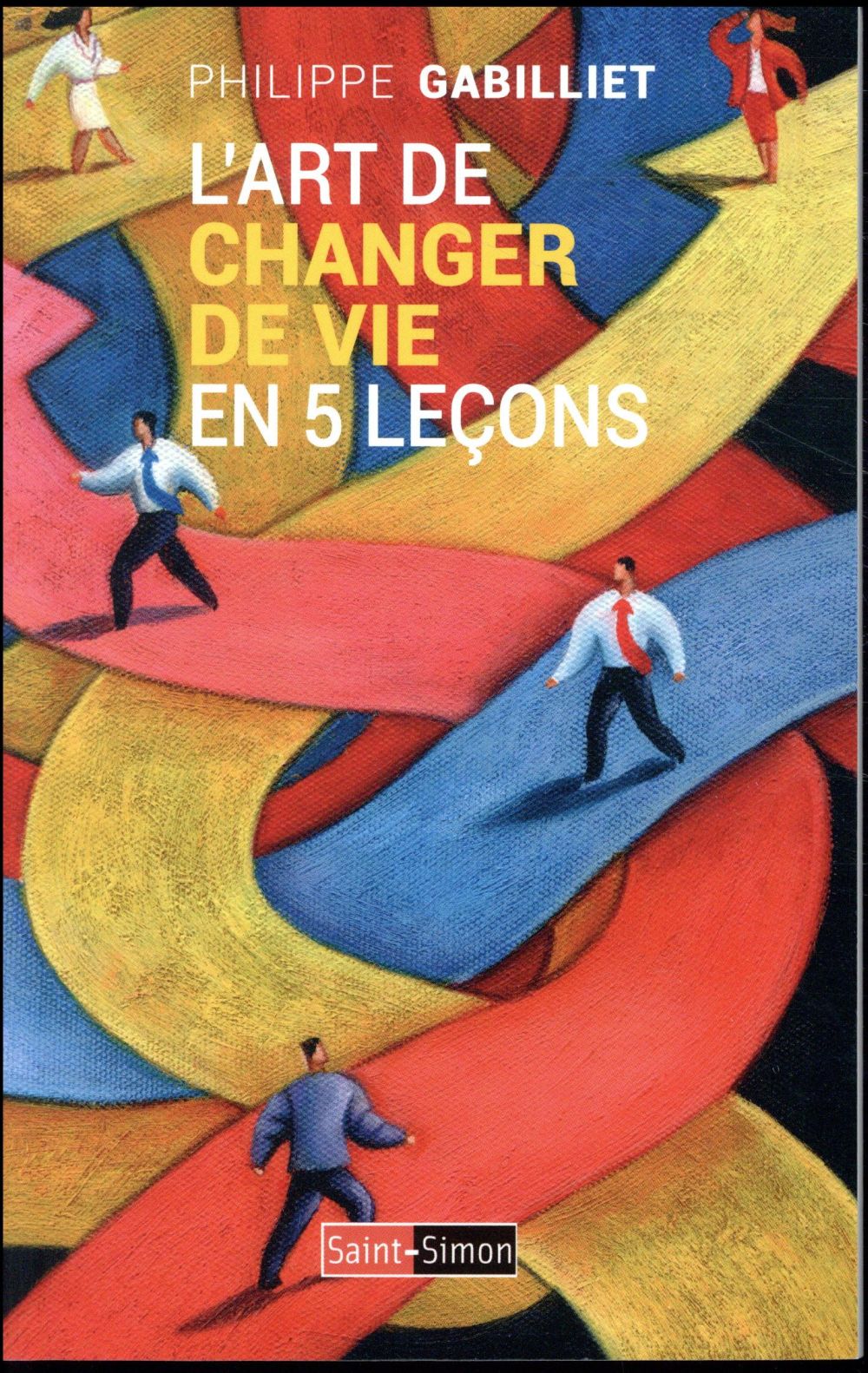 L'art de changer de vie en 5 leçons