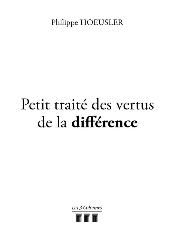 Petit traité des vertus de la différence