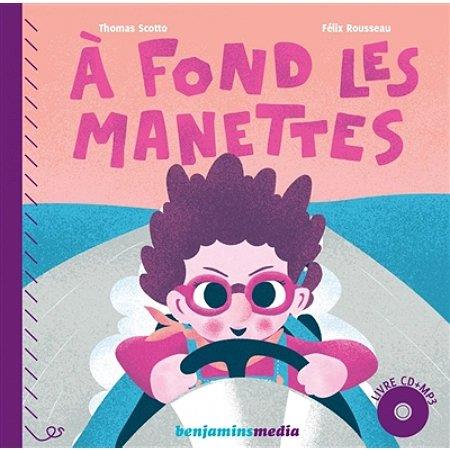 A fond les manettes. Avec 1 CD audio MP3