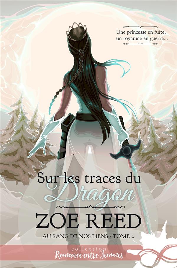 Au sang de nos liens. Tome 2, Sur les traces du dragon